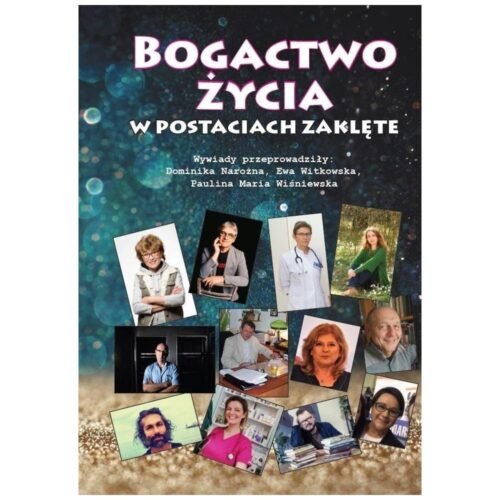 Bogactwo życia w postaciach zaklęte w.cz.-b.