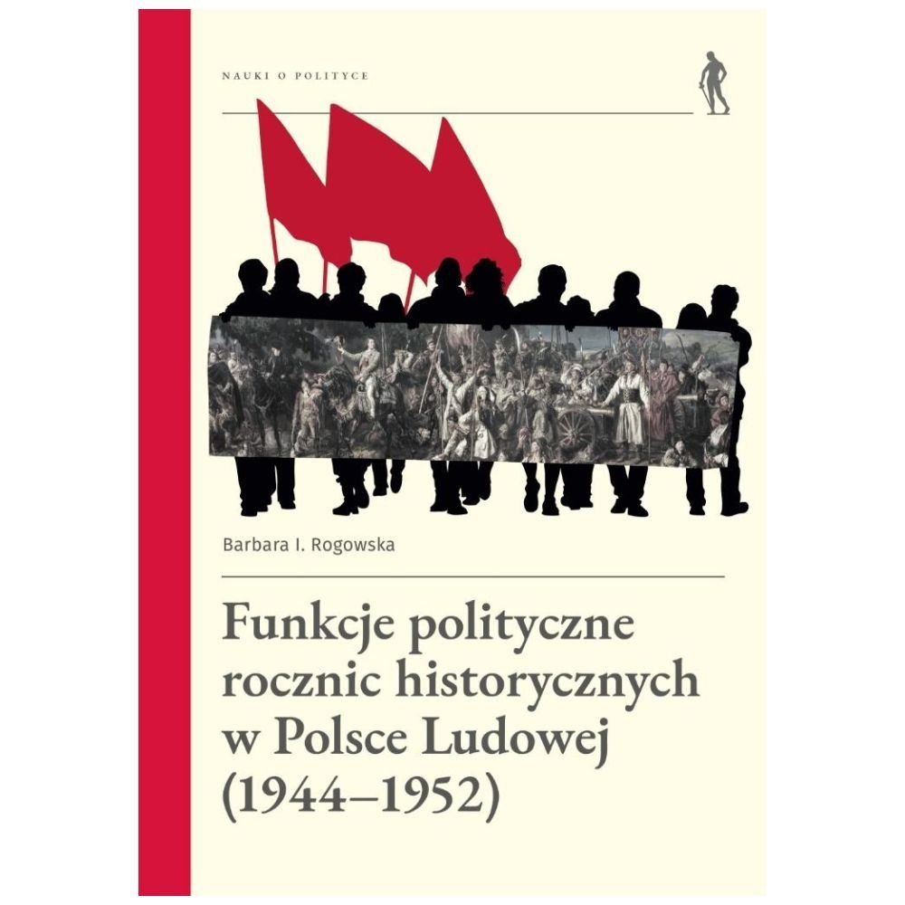 Funkcje polityczne rocznic historycznych...