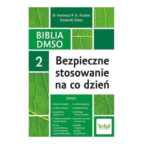 Biblia DMSO T.2 Bezpieczne stosowanie na co dzień