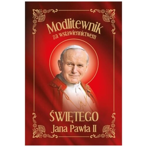 Modlitewnik za wstawiennictwem Świętego Jana...