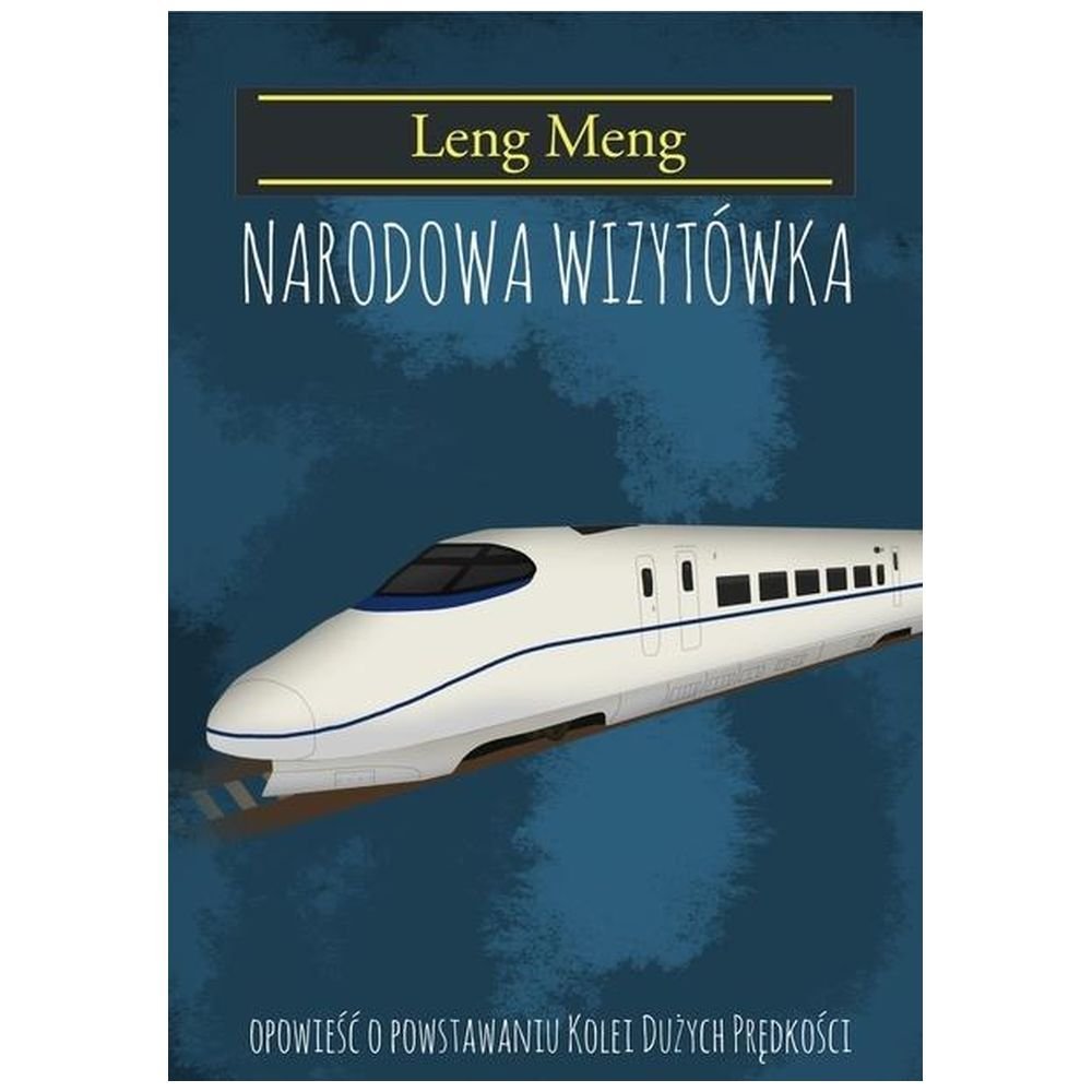 Narodowa Wizytówka. Opowieść o powstaniu kolei...