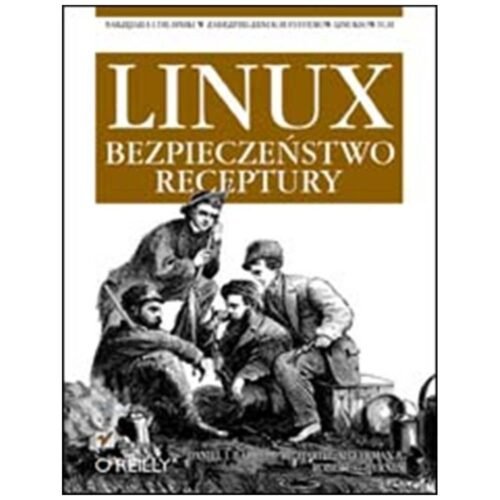 Linux. Bezpieczeństwo. Receptury