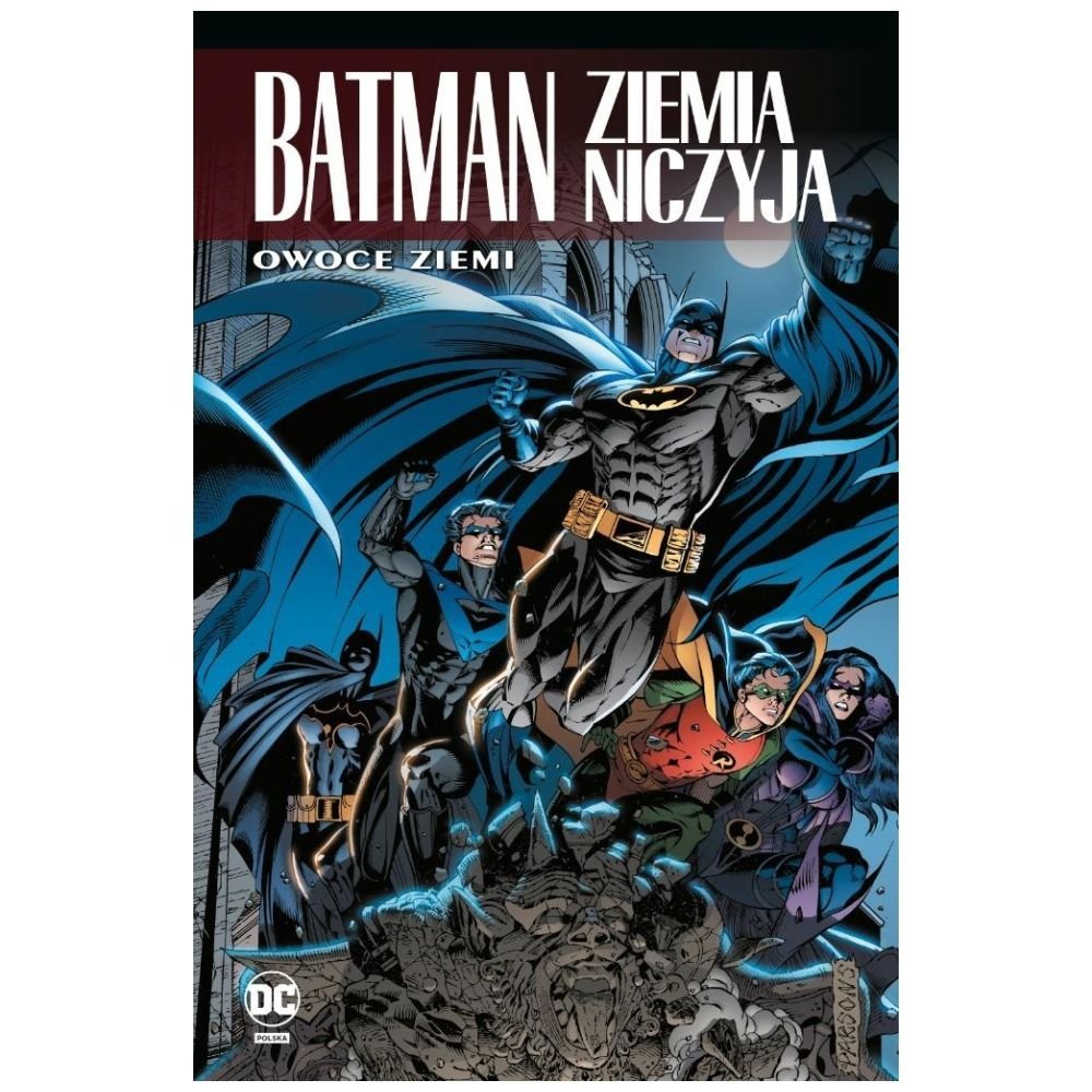 Batman. Ziemia niczyja T.5 Owoce ziemi