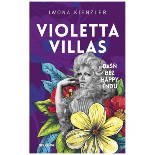 Violetta Villas. Baśń bez happy endu