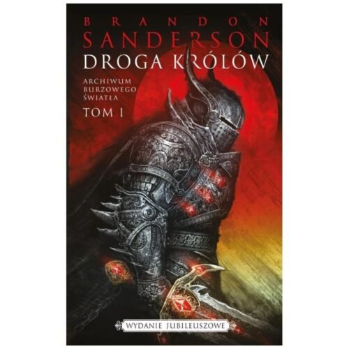 Archiwum burzowego światła T.1 Droga Królów