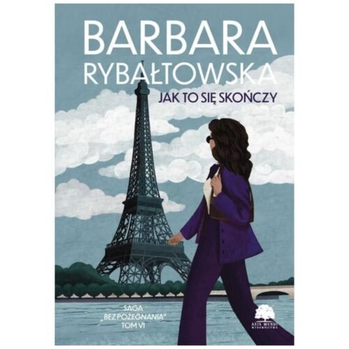 Bez pożegnania T.6 Jak to się skończy