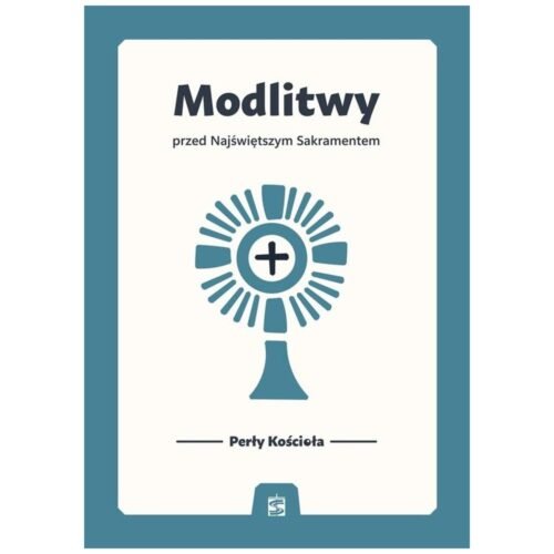 Modlitwy przed Najświętszym Sakramentem