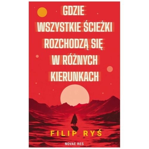 Gdzie wszystkie ścieżki rozchodzą się w różnych..