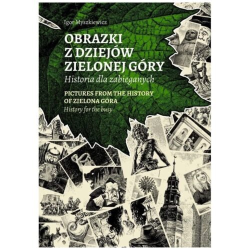 Obrazki z dziejów Zielonej Góry