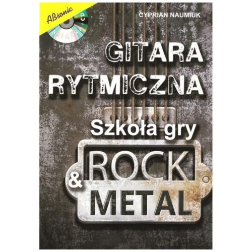 Gitara rytmiczna. Szkoła gry rock & metal w.3