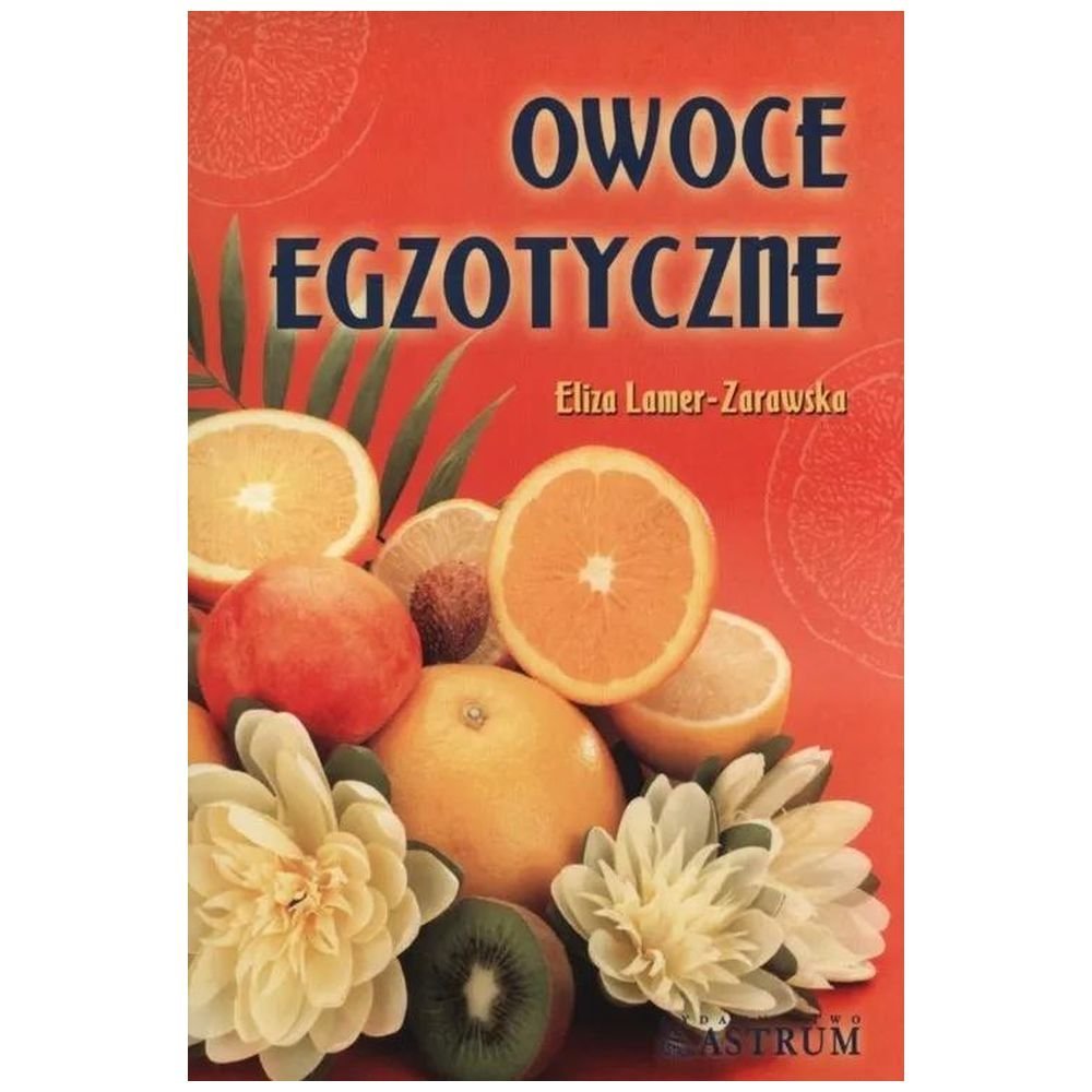 Owoce egzotyczne