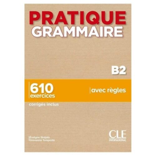 Pratique grammaire B2
