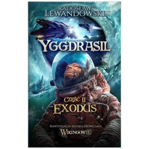 Yggdrasil. Exodus
