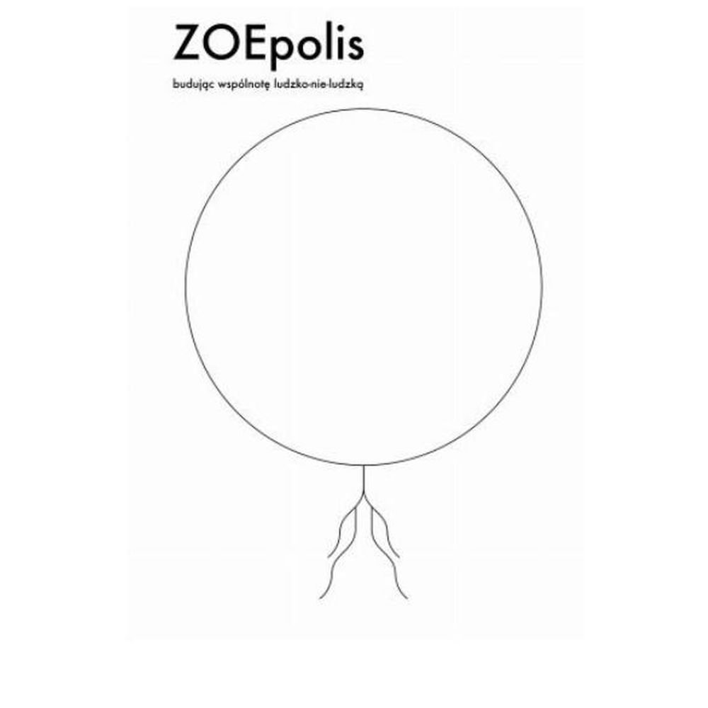 ZOEpolis. Budując wspólnotę ludzko-nie-ludzką