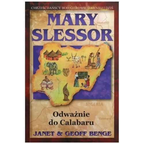 Marry Slessor. Odważnie dla Calabaru