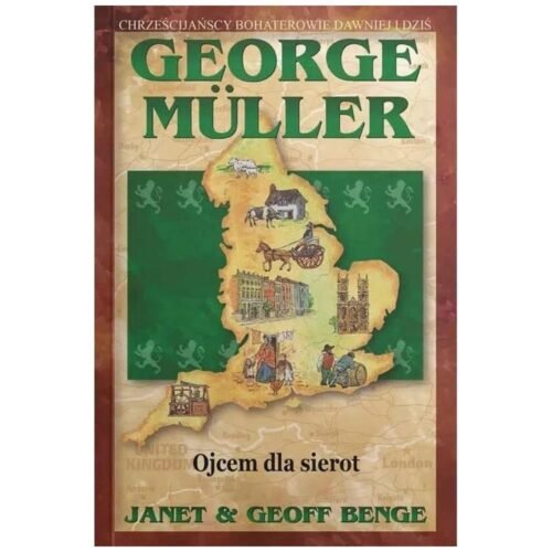 George Muller. Ojcem dla sierot