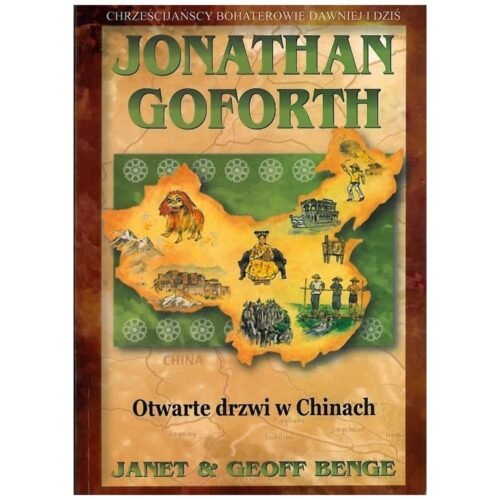 Jonathan Goforth. Otwarte drzwi w Chinach