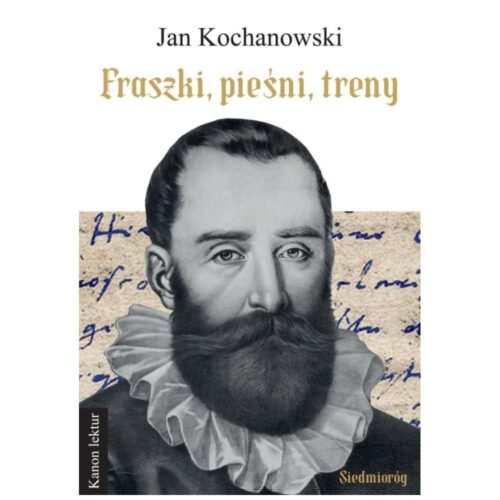 Fraszki, pieśni, treny