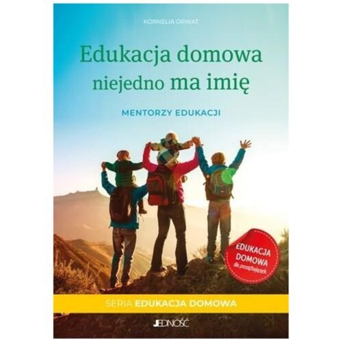 Edukacja domowa niejedno ma imię