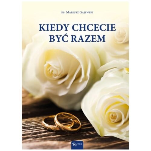 Kiedy chcecie być razem