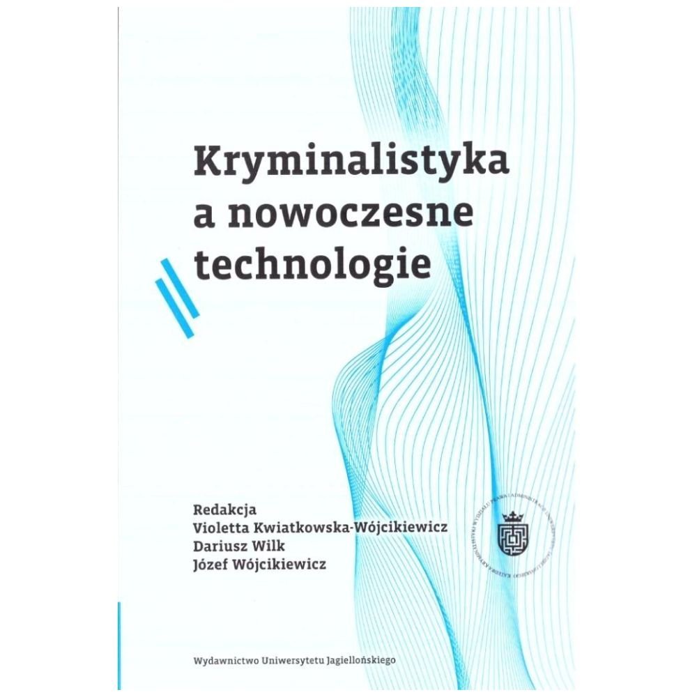 Kryminalistyka a nowoczesne technologie BR