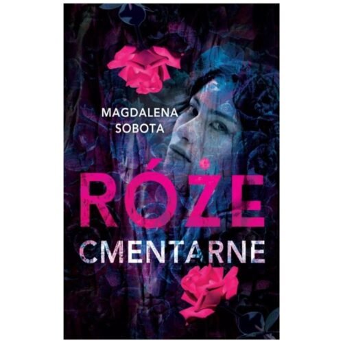 Śledztwa Herminy Wasylik T.3 Róże cmentarne