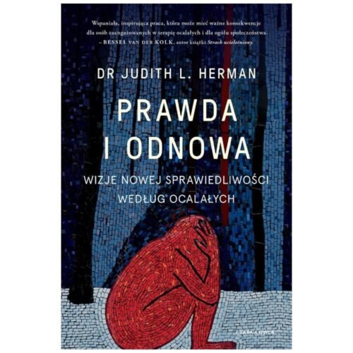 Prawda i odnowa. Wizje nowej sprawiedliwości wedłu