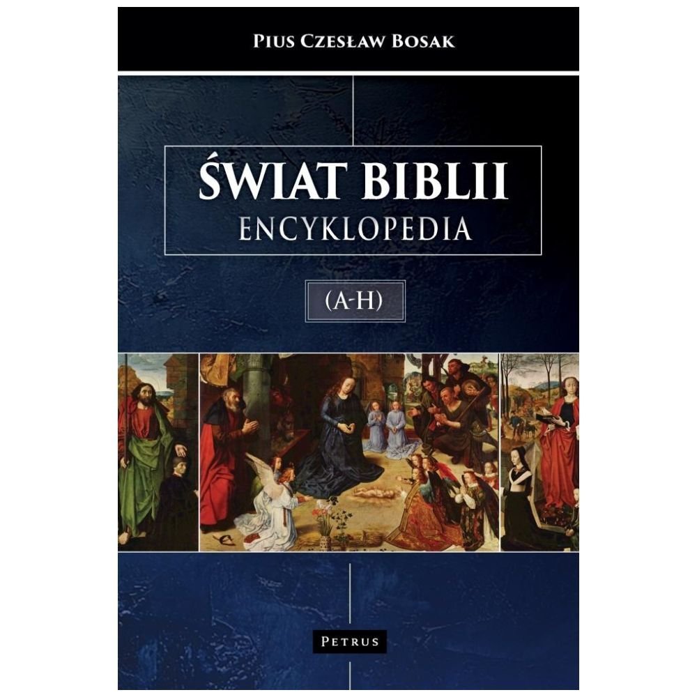 Świat Biblii (A-H). Encyklopedia