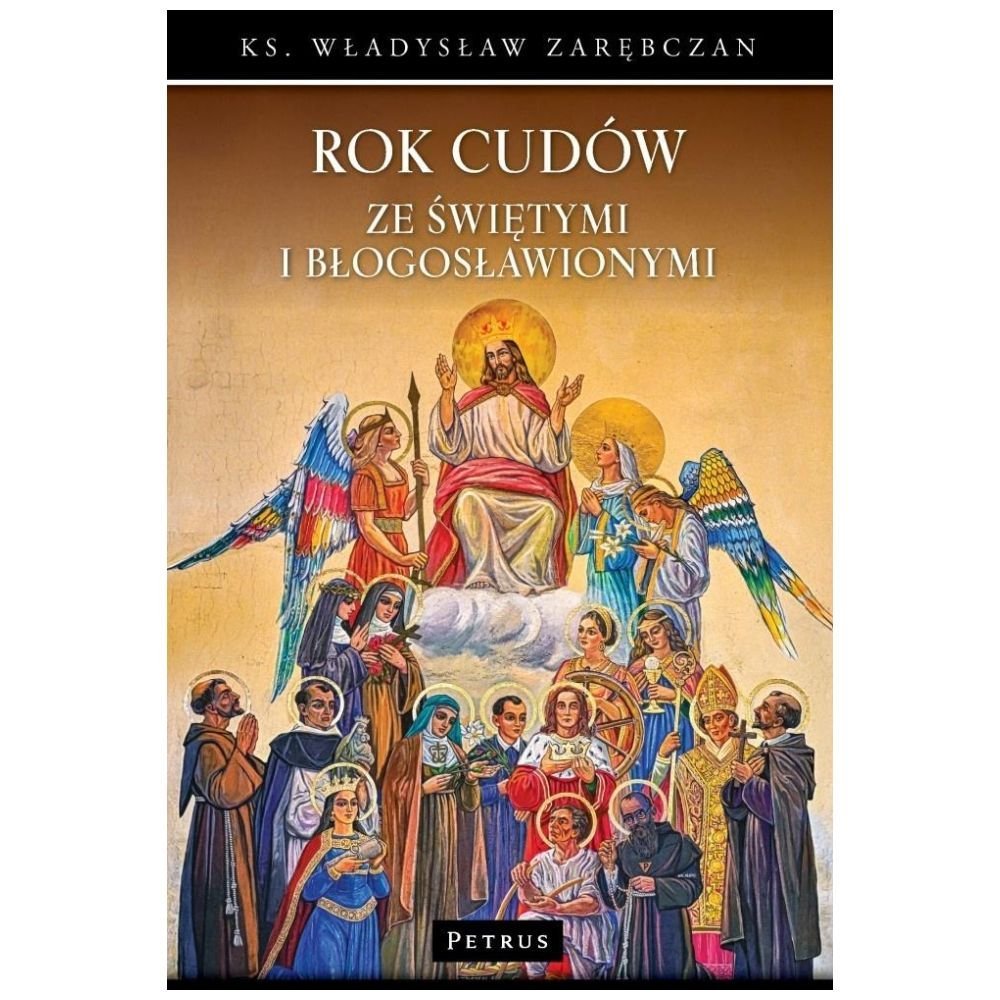 Rok cudów ze świętymi i błogosławionymi
