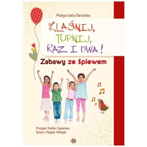 Klaśnij, tupnij, raz i dwa! w.2025