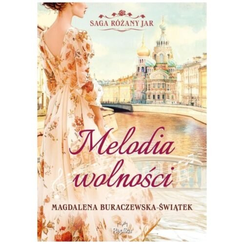 Saga Różany Jar T.1 Melodia wolności