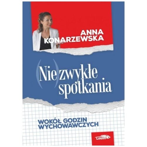 (Nie)zwykłe spotkania. Wokół godzin wychowawczych