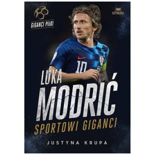 Luka Modrić. Sportowi giganci