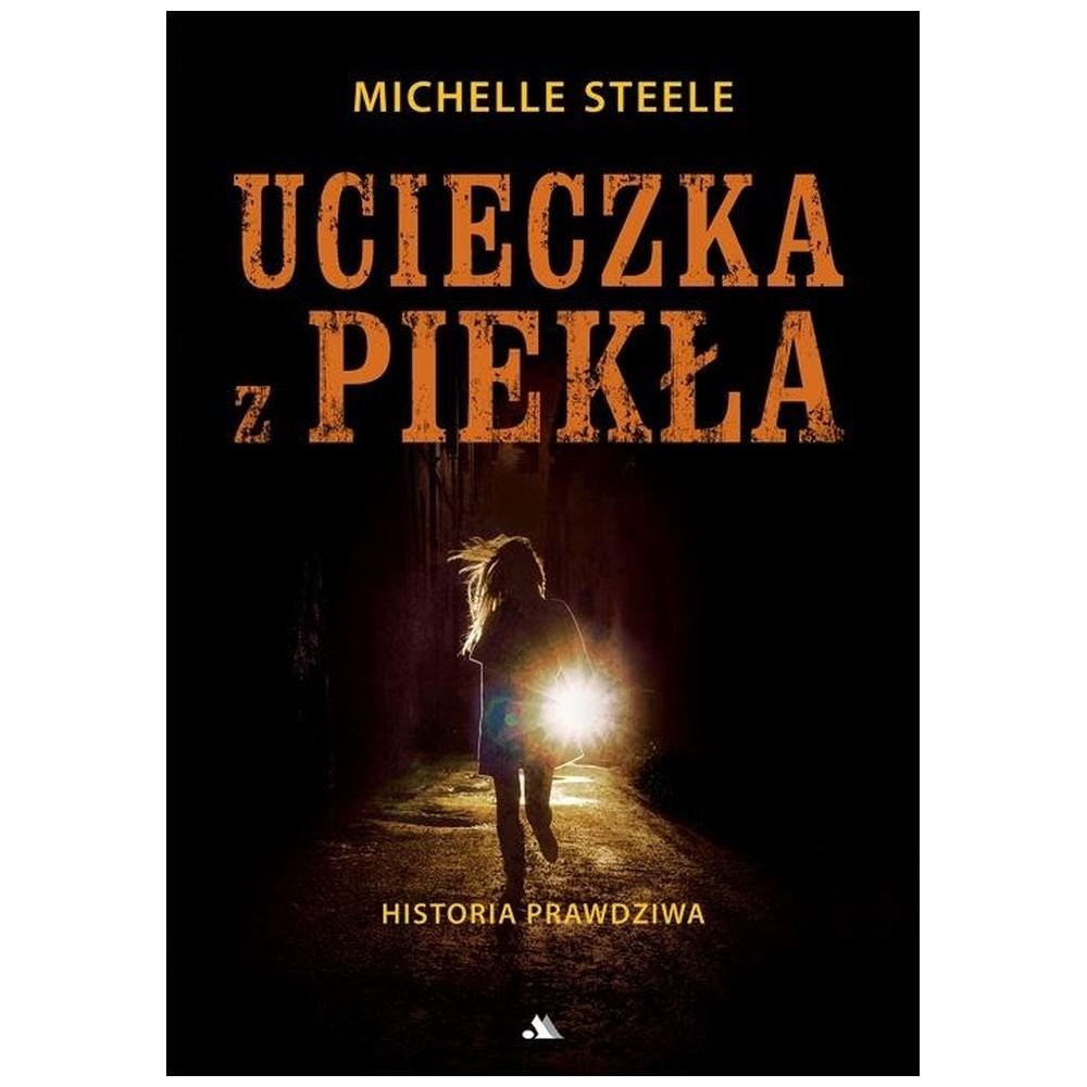 Ucieczka z piekła. Historia prawdziwa