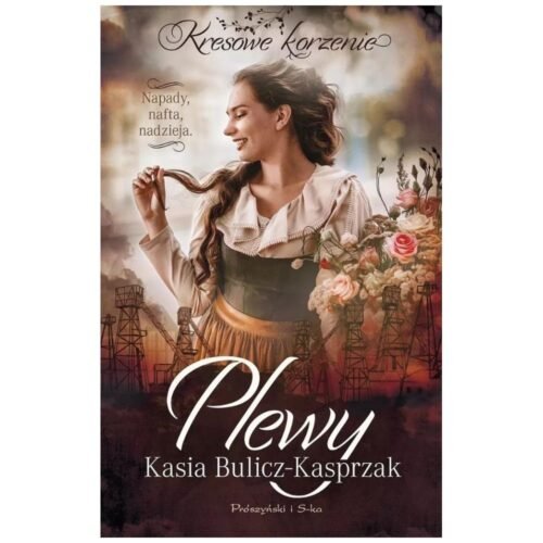 Plewy. Napady, nafta, nadzieja DL