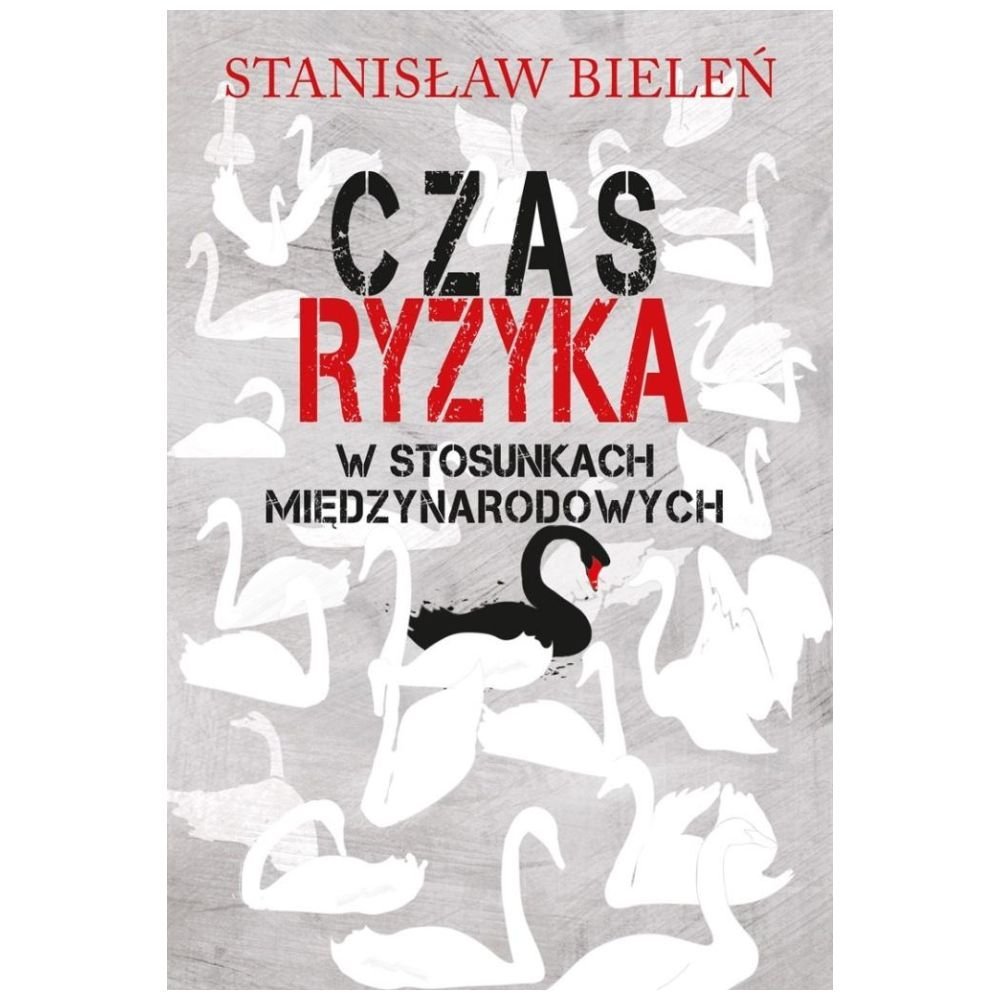 Czas ryzyka w stosunkach międzynarodowych