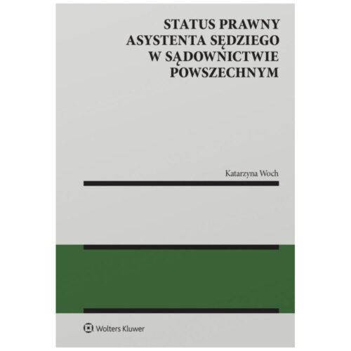 Status prawny asystenta sędziego w sądownictwie...
