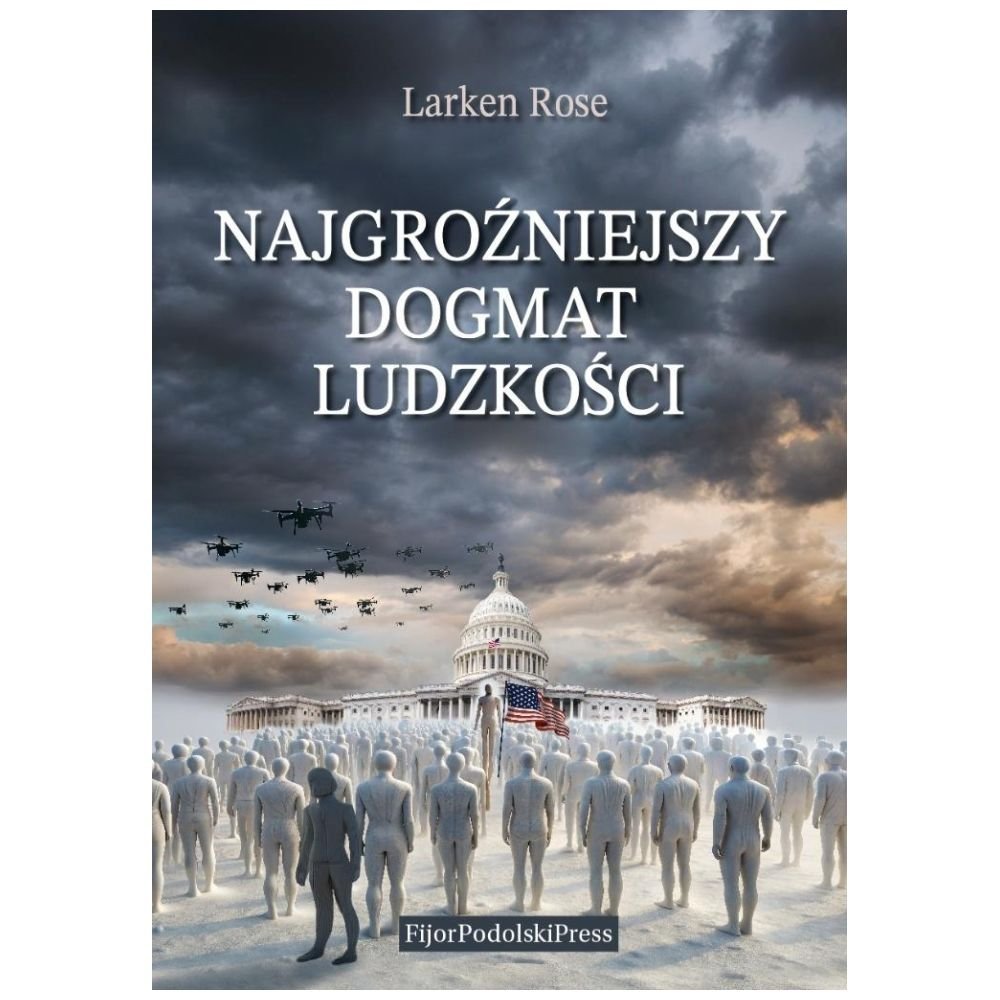 Najgroźniejszy dogmat ludzkości