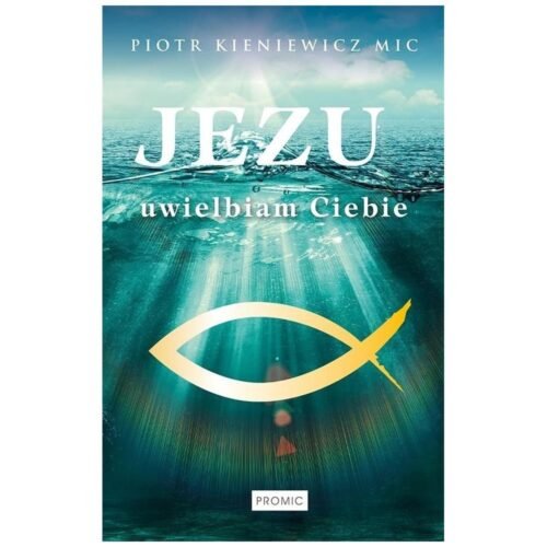 Jezu, uwielbiam Ciebie