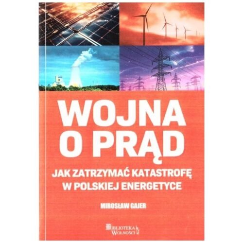 Wojna o prąd. Jak zatrzymać katastrofę...