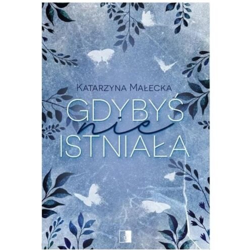 Gdybyś nie istniała