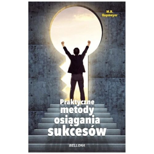Praktyczne metody osiągania sukcesów