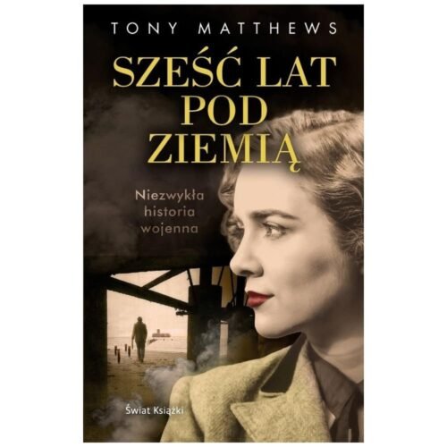 Sześć lat pod ziemią