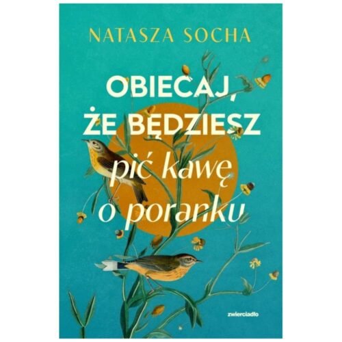 Obiecaj, że będziesz pić kawę o poranku