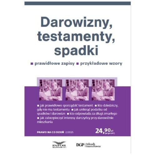 Darowizny, testamenty, spadki. Prawo na co dzień