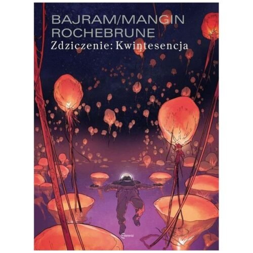 Zdziczenie T.2 Kwintesencja