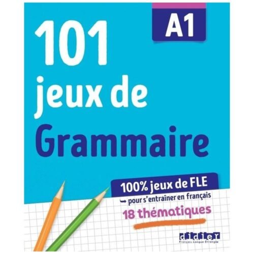 101 jeux de grammaire A1