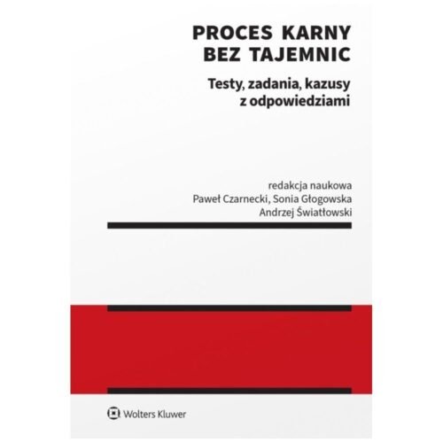 Proces karny bez tajemnic. Testy, zadania..