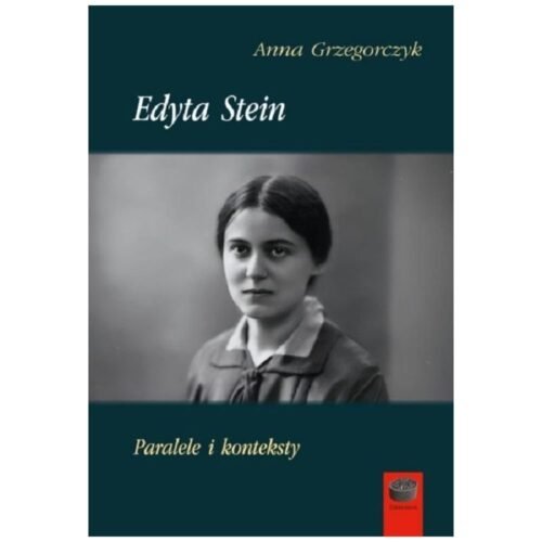Edyta Stein Paralele i konteksty