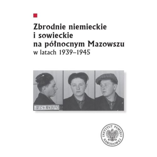 Zbrodnie niemieckie i sowieckie na Północnym...